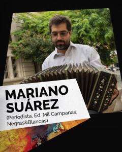 L a imagen muestra una foto profesional del periodista Mariano Suarez, jurado premios tango siglo21. 